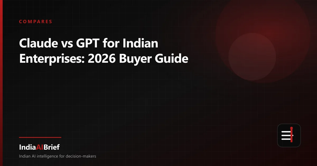 Comparison graphic of Anthropic Claude versus OpenAI GPT for Indian enterprise buyers